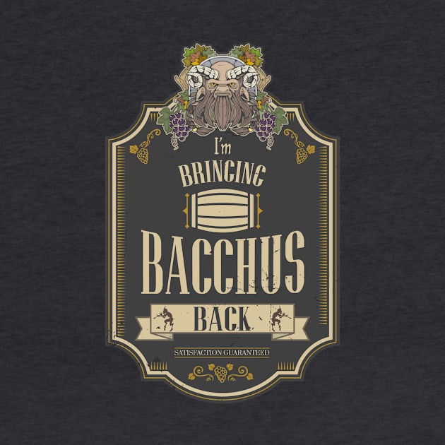 Bringing Bacchus Back REDUX by KennefRiggles